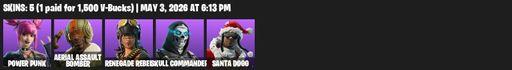 [PC/PSN/XBOX] | 5 skins | Power Punk | Aerial Assault Bomber | Renegade Rebel | Skull Commander | Santa Dogg | Night Kama | Flux Silvera | Hot Pokers | Full Access