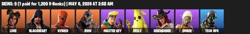 [PC/PSN/XBOX] | 9 skins | Luxe | Blackheart | Hybrid | Ruin | Master Key | Peely | Sidewinder | Ember | Tech Ops | Dragon's Claw | Flawless | Full Access