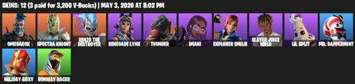 [PC/PSN/XBOX] | 12 skins | Omegarok | Spectra Knight | Renzo the Destroyer | Renegade Lynx | Thunder | Imani | Explorer Emilie | Slayer Juice WRLD | Full Access