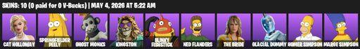 [PC/PSN/XBOX] | 10 skins | Cat Holloway | Springfielder Peely | GHOST Monks | Kingston | Blinky Fishstick | Ned Flanders | The Bride | Glacial Dummy | Full Access