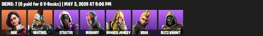 [PC/PSN/XBOX] | 7 skins | 950 V-bucks | Rox | Sentinel | Stratus | Burnoff | Bunker Jonesy | Vega | Blitz Knight | Harmonic Axes | Vox | Bunker Basher | Full Access