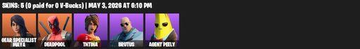 [PC/PSN/XBOX] | 5 skins | Gear Specialist Maya | Deadpool | TNTina | Brutus | Agent Peely | TNTeeth | Hack & Smash | Default Pickaxe | Full Access
