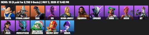 [PC/PSN/XBOX] | 15 skins | Vegeta | Eternal Knight | Fade | Iso | Scuba Jonesy | Aquaman | Luminos | Siona | Ocean | Kit | Jules | MrBeast6000 | Full Access