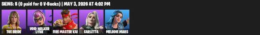 [PC/PSN] | 5 skins | The Bride | Void Walker Lynx | FIRE Master Kai | Carletta | Melodie Mars | Poison's Kiss | Default Pickaxe | Full Access