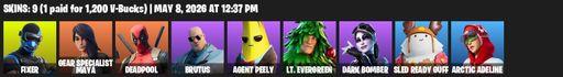 [PC/PSN/XBOX] | 9 skins | Fixer | Gear Specialist Maya | Deadpool | Brutus | Agent Peely | Lt. Evergreen | Dark Bomber | Sled Ready Guff | Full Access