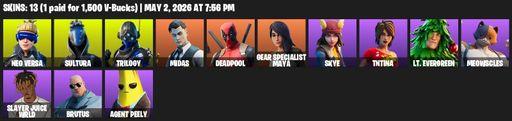 [PC/XBOX] | 13 skins | Neo Versa | Sultura | Trilogy | Midas | Deadpool | Gear Specialist Maya | Skye | TNTina | Lt. Evergreen | Meowscles | Full Access