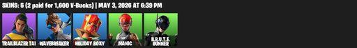 [PC/XBOX] | 5 skins | Trailblazer Tai | Wavebreaker | Holiday Boxy | Manic | B.R.U.T.E. Gunner | Blade of the Waning Moon | Gum Brawler | Night Kama | Full Access