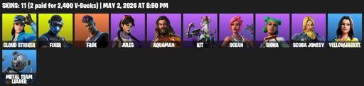 [PC/PSN/XBOX] | 11 skins | Cloud Striker | Fixer | Fade | Jules | Aquaman | Kit | Ocean | Siona | Scuba Jonesy | Yellowjacket | Metal Team Leader | Full Access