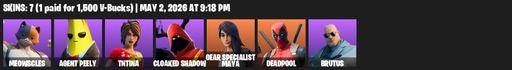 [PC/PSN/XBOX] | 7 skins | Meowscles | Agent Peely | TNTina | Cloaked Shadow | Gear Specialist Maya | Deadpool | Brutus | Default Pickaxe | Bananaxe | Full Access