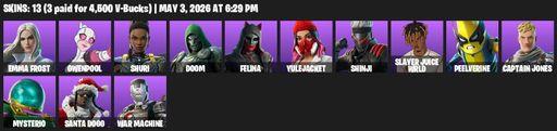 [PC/XBOX] | 13 skins | Emma Frost | Gwenpool | Shuri | Doom | Felina | Yulejacket | Shinji | Slayer Juice WRLD | Peelverine | Captain Jones | Mysterio | Full Access