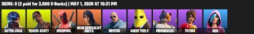 [PC/PSN/XBOX] | 9 skins | Travis Scott | Astro Jack | Deadpool | Gear Specialist Maya | Brutus | Agent Peely | Meowscles | TNTina | Iris | Full Access