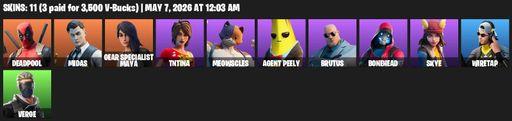 [PC/PSN/XBOX] | 11 skins | Deadpool | Midas | Gear Specialist Maya | TNTina | Meowscles | Agent Peely | Brutus | Bonehead | Skye | Wiretap | Verge | Full Access