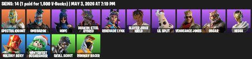 [PC/PSN/XBOX] | 14 skins | Spectra Knight | Omegarok | Hope | Drakon Steel Hybrid | Renegade Lynx | Slayer Juice WRLD | Lil Split | Vengeance Jones | Full Access