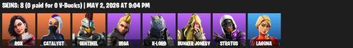 [PC/PSN/XBOX] | 8 skins | Rox | Catalyst | Sentinel | Vega | X-Lord | Bunker Jonesy | Stratus | Laguna | Vox | Harmonic Axes | Boulder Breakers | Full Access