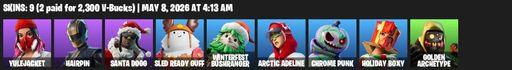 [PC/PSN] | 9 skins | 500 V-bucks | Yulejacket | Hairpin | Santa Dogg | Sled Ready Guff | Winterfest Bushranger | Arctic Adeline | Chrome Punk | Full Access