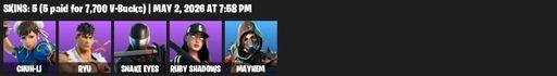 [PC/PSN/XBOX] | 5 skins | Chun-Li | Ryu | Snake Eyes | Ruby Shadows | Mayhem | Snake Eyes Katana | Shadow Slicer | Kittanas | Default Pickaxe | Full Access