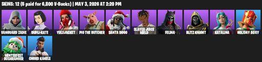 [PC/PSN/XBOX] | 12 skins | 500 V-bucks | Vanguard Zadie | Dupli-Kate | Yulejacket | Pig the Butcher | Santa Dogg | Slayer Juice WRLD | Felina | Full Access