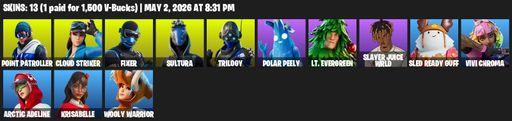 [PC/XBOX] | 13 skins | Point Patroller | Cloud Striker | Fixer | Sultura | Trilogy | Polar Peely | Lt. Evergreen | Slayer Juice WRLD | Sled Ready Guff | Full Access