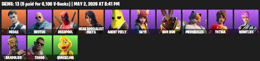 [PC/PSN/XBOX] | 13 skins | Midas | Brutus | Deadpool | Gear Specialist Maya | Agent Peely | Skye | Bun Bun | Meowscles | TNTina | Nightlife | Full Access