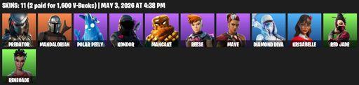 [PC/PSN/XBOX] | 11 skins | Predator | Mandalorian | Polar Peely | Kondor | Mancake | Reese | Mave | Diamond Diva | Krisabelle | Red Jade | Renegade | Full Access