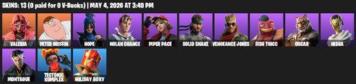 [PC/PSN/XBOX] | 13 skins | 600 V-bucks | Valeria | Peter Griffin | Hope | Nolan Chance | Piper Pace | Solid Snake | Vengeance Jones | Fish Thicc | Full Access