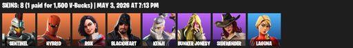 [PC/PSN/XBOX] | 8 skins | Sentinel | Hybrid | Rox | Blackheart | Kenji | Bunker Jonesy | Sidewinder | Laguna | Swag Smasher | Dragon's Claw | Full Access
