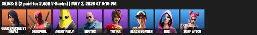 [PC/PSN/XBOX] | 8 skins | Gear Specialist Maya | Deadpool | Agent Peely | Brutus | TNTina | Beach Bomber | Iris | Surf Witch | Dive Knives | Full Access