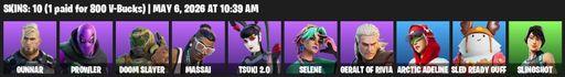[PC] | 10 skins | 700 V-bucks | Gunnar | Prowler | Doom Slayer | Massai | Tsuki 2.0 | Selene | Geralt of Rivia | Arctic Adeline | Sled Ready Guff | Full Access