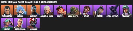 [PC/PSN/XBOX] | 13 skins | 700 V-bucks | The Ageless | Nezumi | Carbide | Geralt of Rivia | Dusty | Doom Slayer | Helsie | Massai | Axion Sentinel  | Full Access