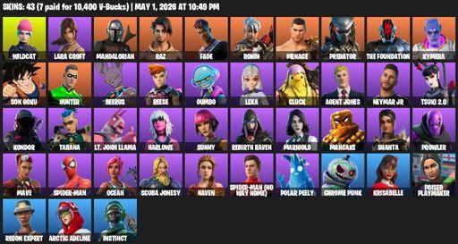 [PC/PSN/XBOX] | 43 skins | Wildcat | Lara Croft | Mandalorian | Raz | Fade | Ronin | Menace | Predator | The Foundation | Kymera | Son Goku | Hunter | Full Access
