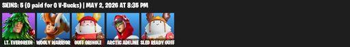 [PC/PSN/XBOX] | 5 skins | 500 V-bucks | Lt. Evergreen | Wooly Warrior | Guff Gringle | Arctic Adeline | Sled Ready Guff | Shortbread Slicers | Full Access