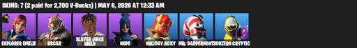 [PC/XBOX] | 7 skins | Explorer Emilie | Oscar | Slayer Juice WRLD | Hope | Holiday Boxy | Mr. Dappermint | Subzero Cryptic | The Destroyer's Destroyer | Full Access