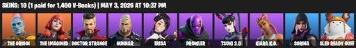 [PC/PSN] | 10 skins | 750 V-bucks | The Origin | The Imagined | Doctor Strange | Gunnar | Erisa | Prowler | Tsuki 2.0 | Kiara K.O. | Sorina | Full Access