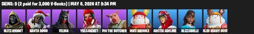 [PC/PSN/XBOX] | 9 skins | 700 V-bucks | Blitz Knight | Santa Dogg | Felina | Yulejacket | Pig the Butcher | Guff Gringle | Arctic Adeline | Full Access