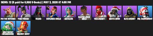 [PC] | 12 skins | Pig the Butcher | Yuki Yubari | Felina | Explorer Emilie | Katalina | Slayer Juice WRLD | Yulejacket | Santa Dogg | Blitz Knight | Full Access